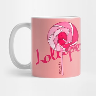 Lollipop in PINK with words Mug